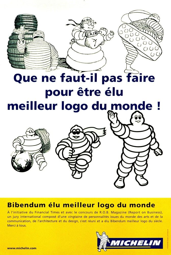 Poster featuring six illustrations of the Michelin Man. The chronology traces the evolution of its design. It reads: "What effort it takes to become the best logo in the world!